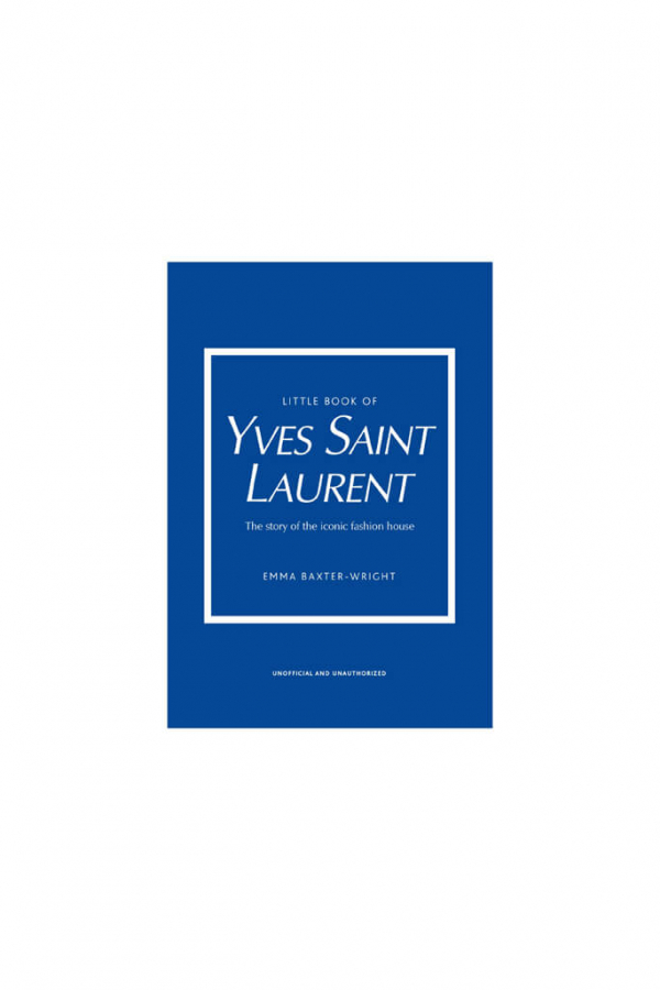 Welbeck Publishing | Little Book of Yves Saint Laurent | Home of Solinfo